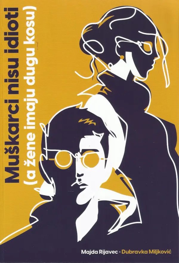 Muškarci nisu idioti (a žene imaju dugu kosu)