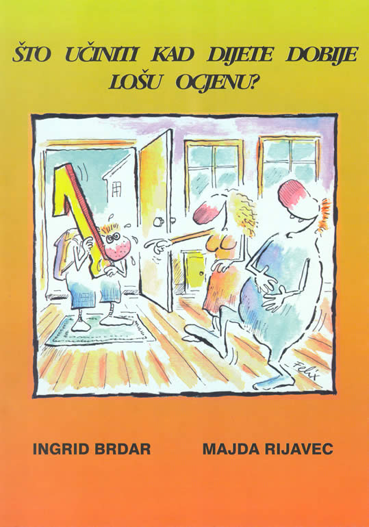 Što učiniti kada dijete dobije lošu ocjenu