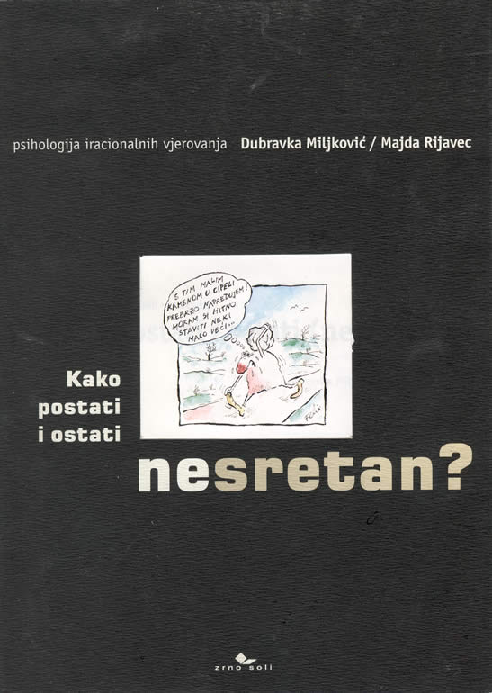 Kako postati i ostati (ne)sretan